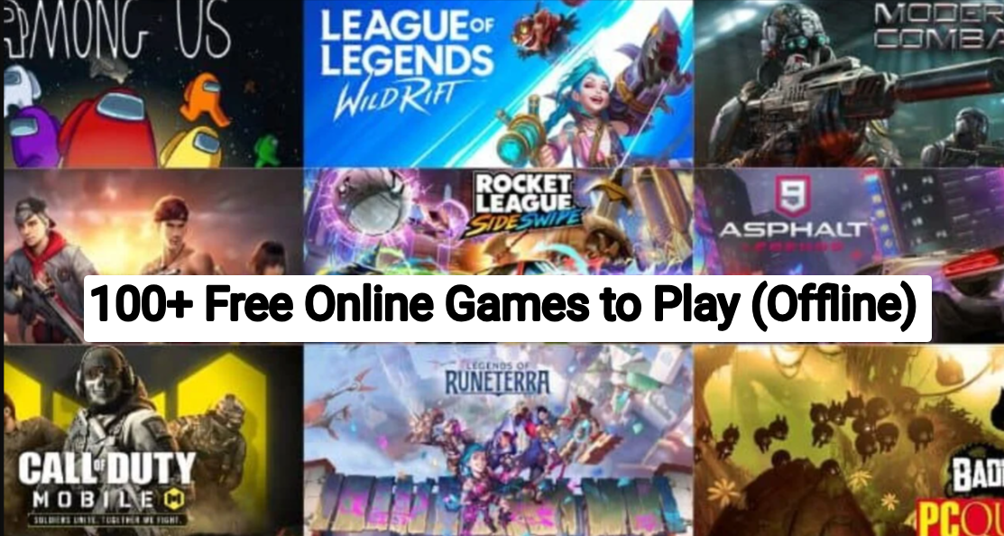 100+ Free Online Games to Play (Offline): Play Free Games Online without Downloading