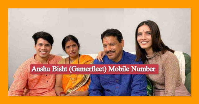Anshu Bisht (Gamerfleet) Mobile Number, Personal WhatsApp Number, House Address