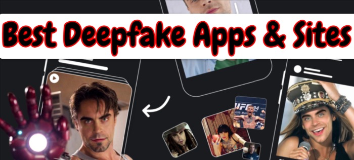 Best Deepfake Apps & Sites