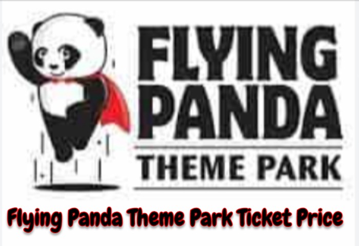 Flying Panda Theme Park Ticket Price