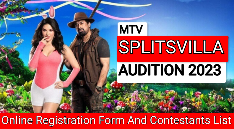 MTV Splitsvilla Audition 2023 for New Season, Online Registration Form, Contestants List