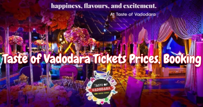 Taste of Vadodara Tickets Prices 