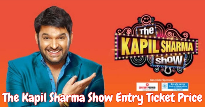The Kapil Sharma Show Entry Ticket Price