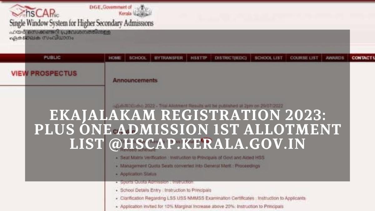 Ekajalakam Registration 2023: Plus One Admission 1st Allotment List @hscap.kerala.gov.in