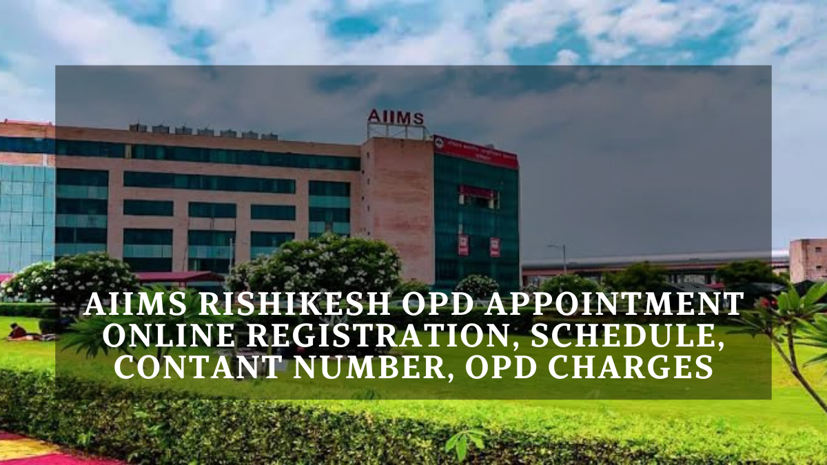 AIIMS Rishikesh OPD Appointment Online Registration