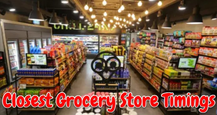Closest Grocery Store Timings