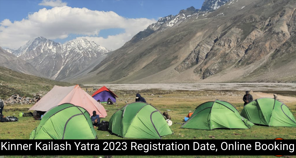 Kinner Kailash Yatra 2023 Registration Date, Online Booking, Trek Cost, Route & Timing