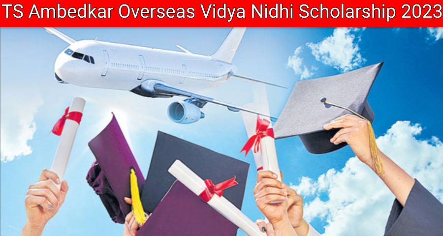 TS Ambedkar Overseas Vidya Nidhi Scholarship 2023: How to Apply, Eligibility, Status