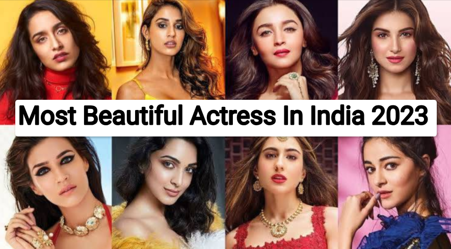 Most Beautiful Actress In India 2023: List of Top 10 Most Beautiful Bollywood Heroine Names