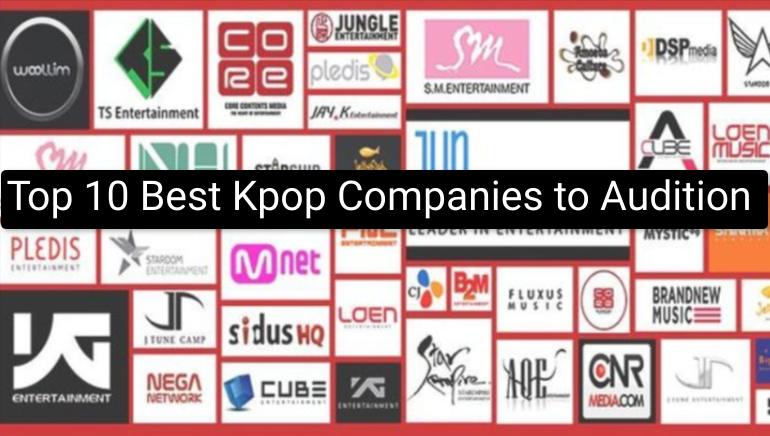 Top 10 Best Kpop Companies to Audition