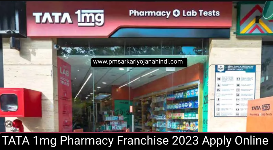 TATA 1mg Pharmacy Franchise 2023 Apply Online, Pharmacies Business Cost, Profit Margin