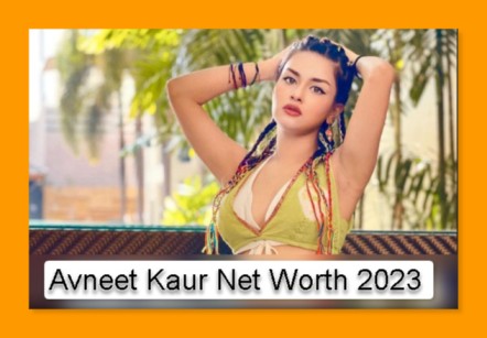 Avneet Kaur Net Worth 2023: Income, Monthly Salary, Age, Family, Boyfriend, Bio