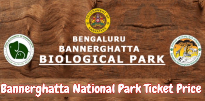 Bannerghatta National Park Ticket Price