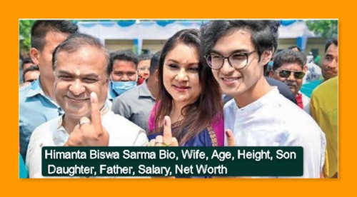 Himanta Biswa Sarma Bio, Wife, Age, Height, Son, Daughter, Father, Salary, Net Worth