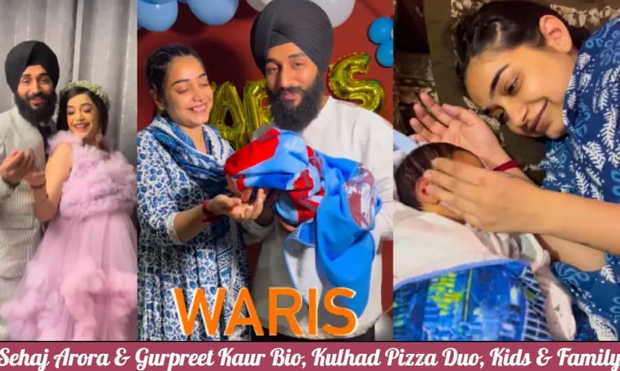 Sehaj Arora and Gurpreet Kaur Bio, Kulhad Pizza Duo, Kids, Family Details