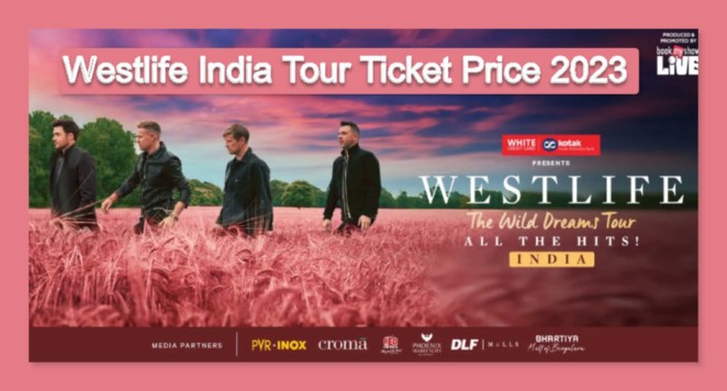 Westlife India Tour Tickets Booking