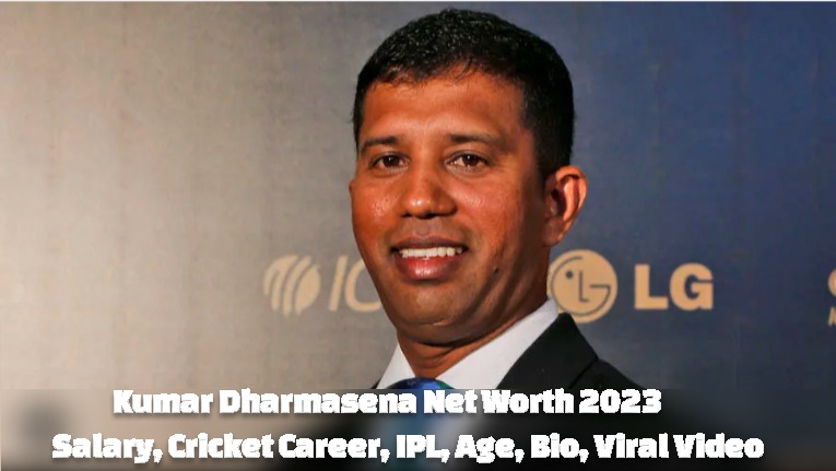 Kumar Dharmasena Net Worth 2023: Salary, Cricket Career, IPL, Age, Bio, Viral Video
