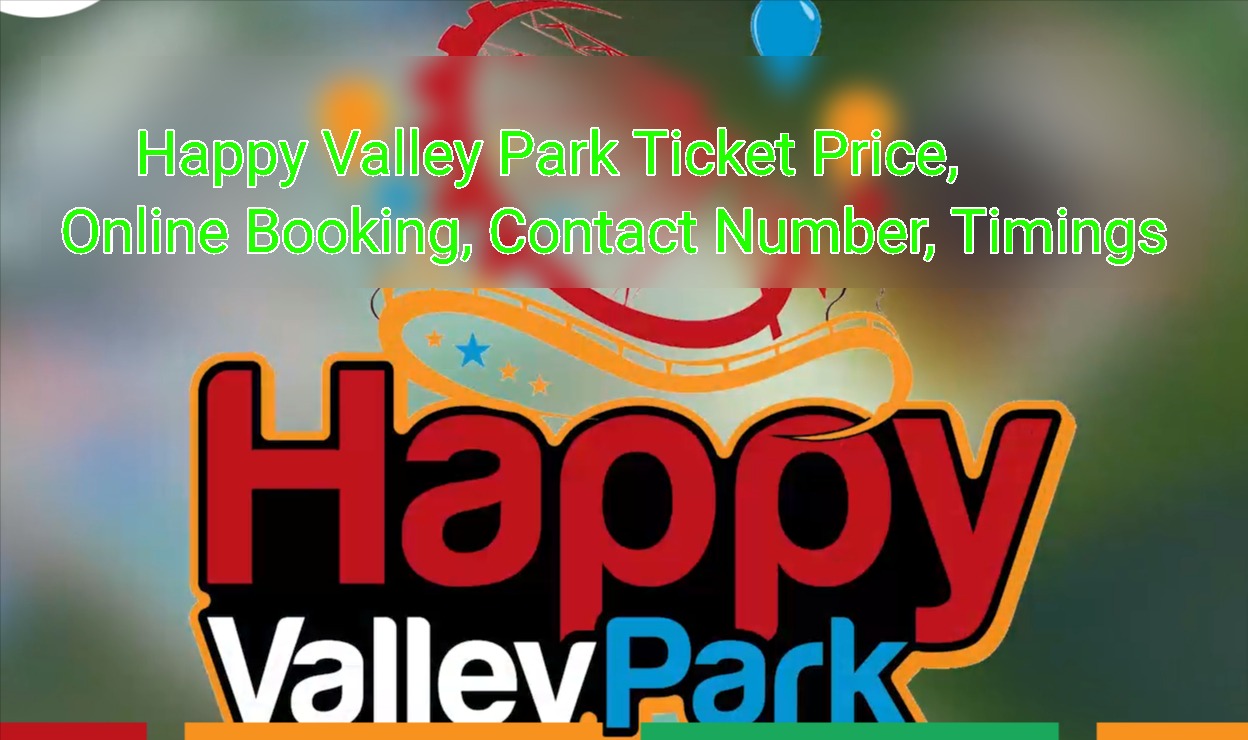 Happy Valley Park Ticket Price