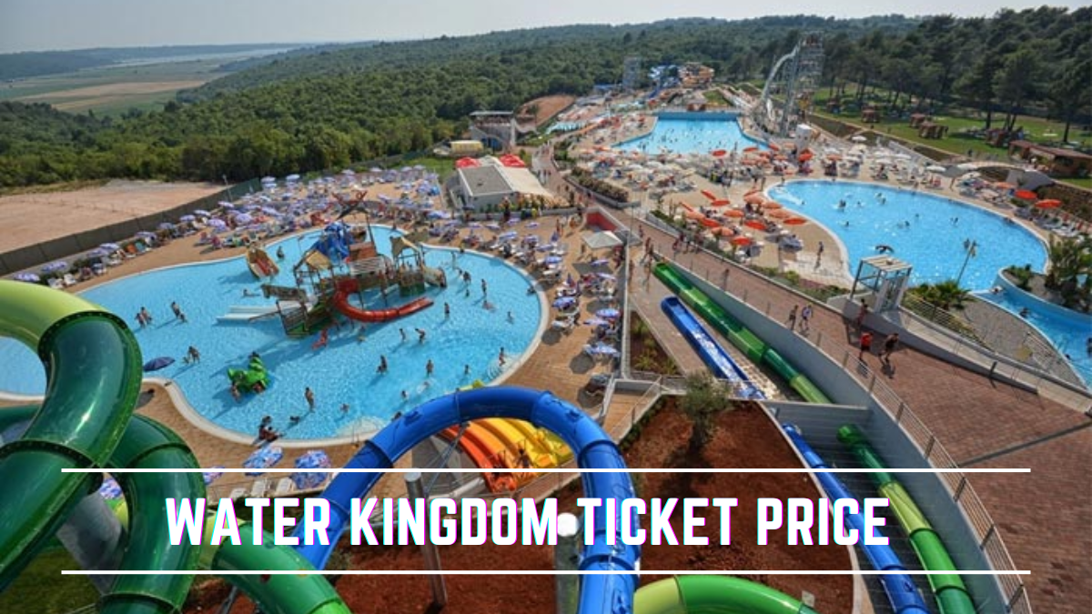 Water Kingdom Ticket Price